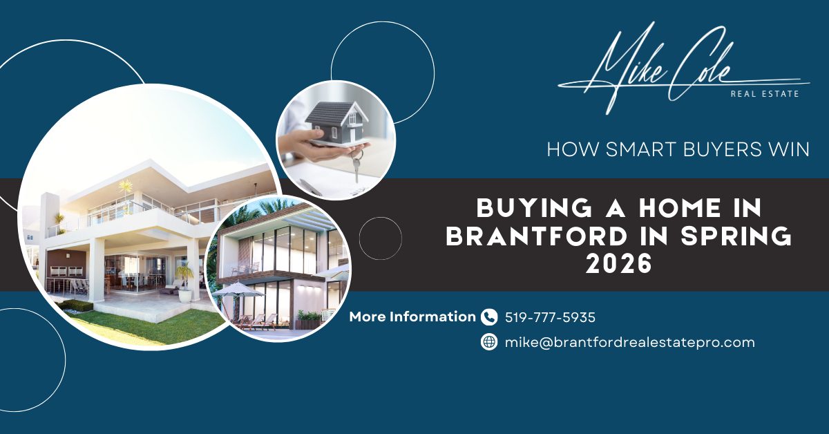 Blog cover image introducing the blog post "Buying a Home in Brantford in Spring 2026: A Smart Buyer’s Guide".