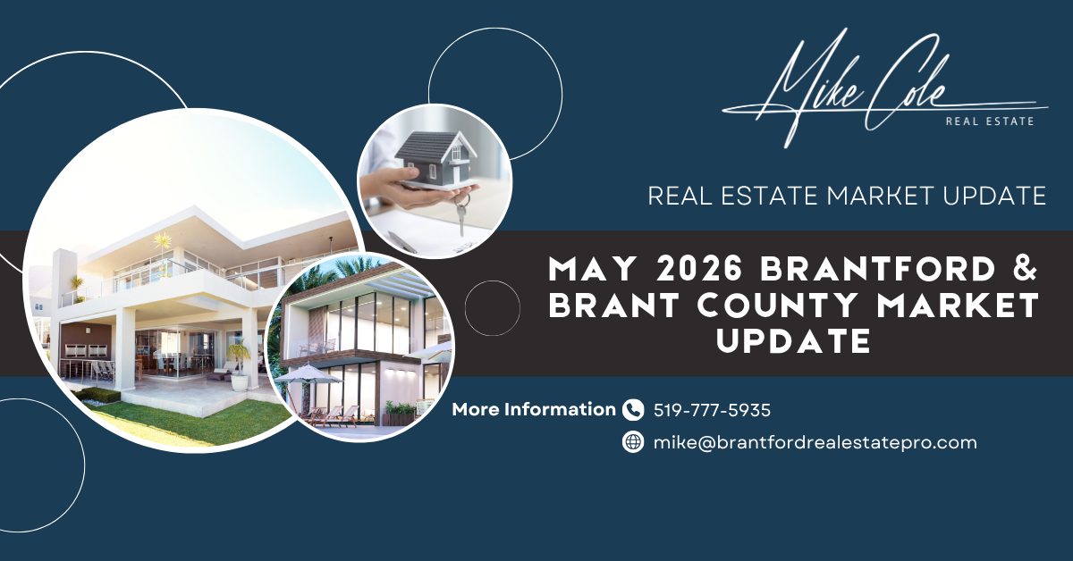 May 2026 Brantford and Brant County Real Estate Market Update
