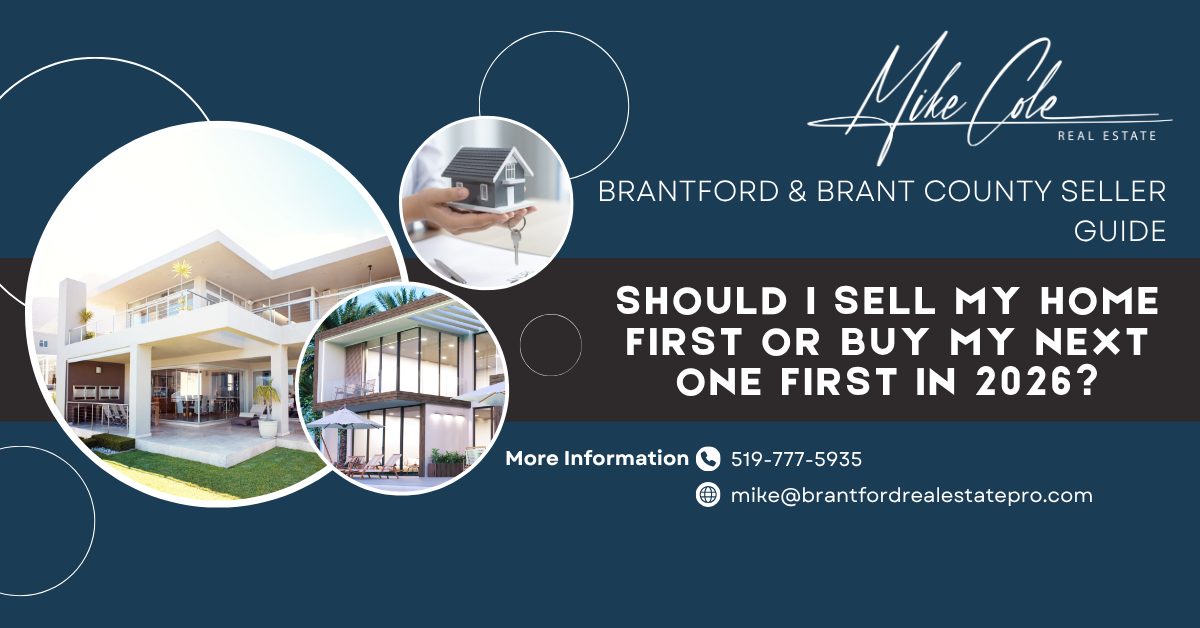 Should I sell my home first of buy my next one first?